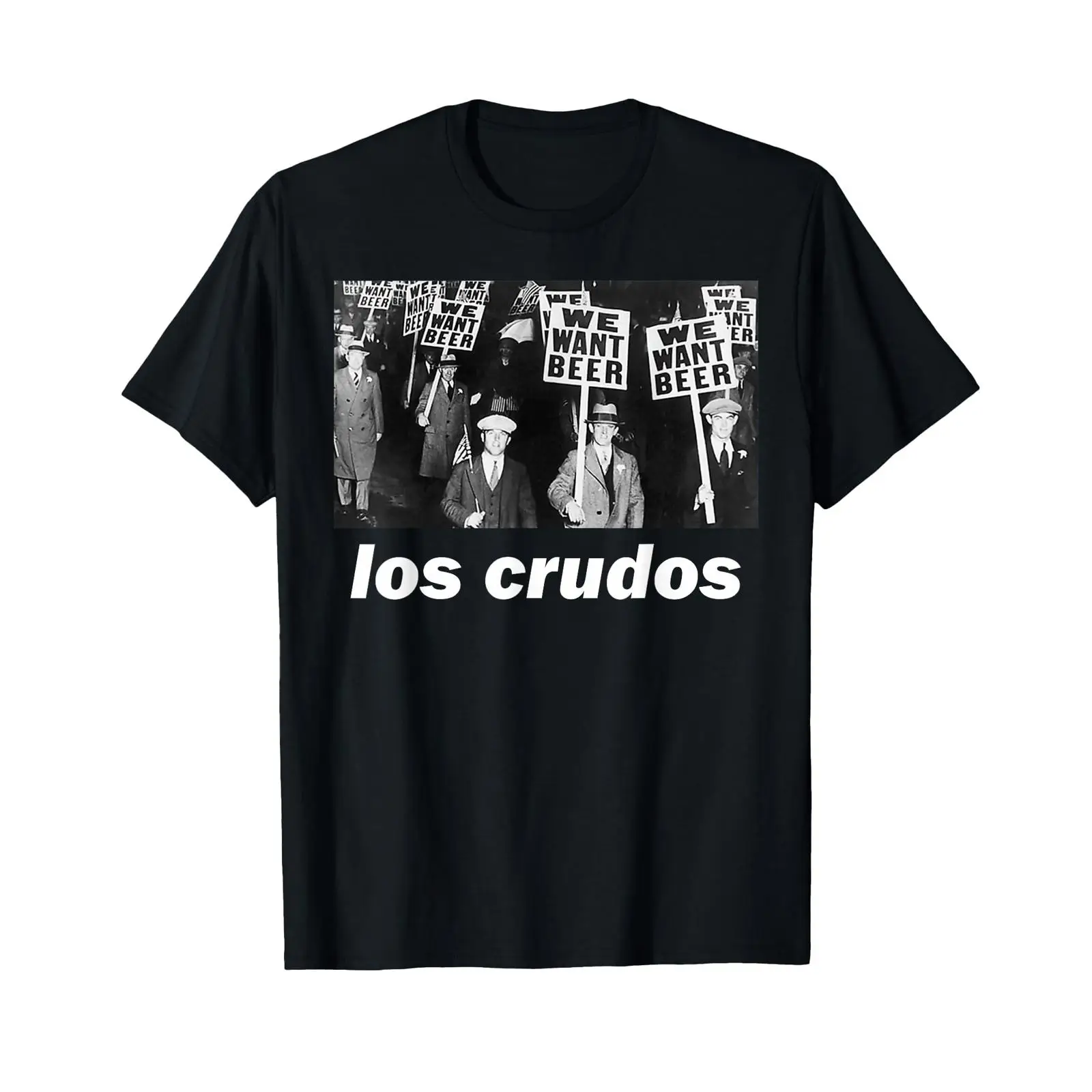 Mens Fashion In The 1930S - เสื้อยืด Los Crudos We Want Beer